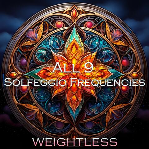 All 9 Solfeggio Frequencies