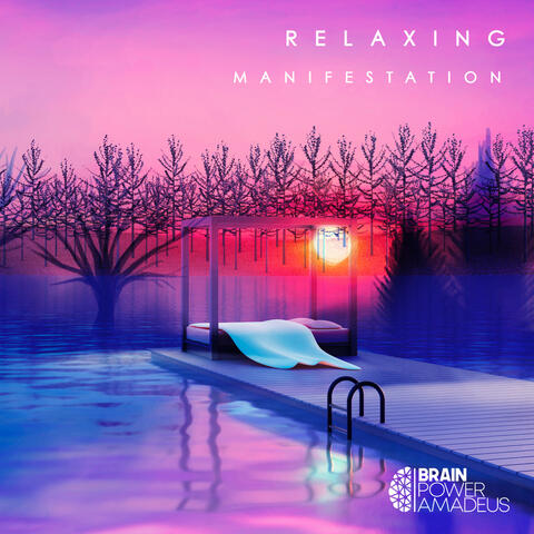 Relaxing Manifestation