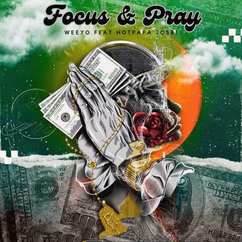 Focus & Pray