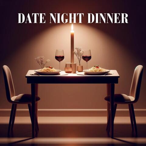 Date Night Dinner: Romantic Ambiance and Delicious Food