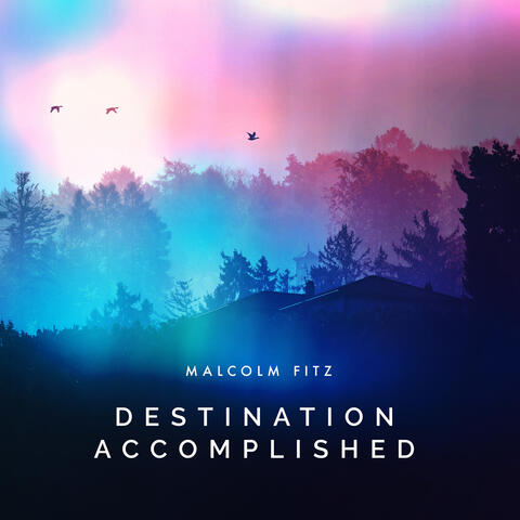 Destination Accomplished