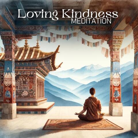 Loving Kindness Meditation (From Tibetan Sanctuary)