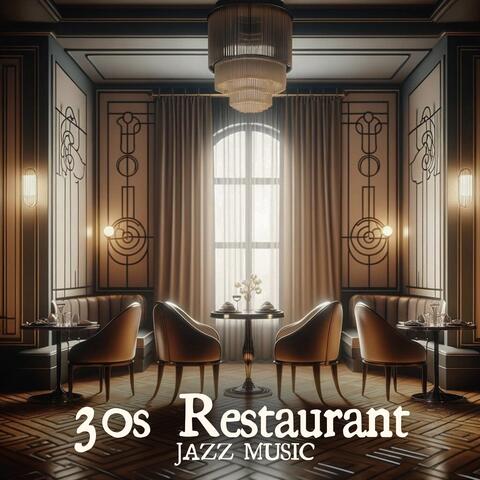 30s Restaurant Jazz Music