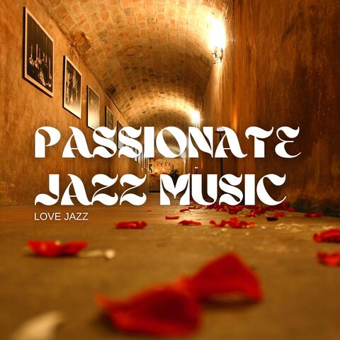 Passionate Jazz Music