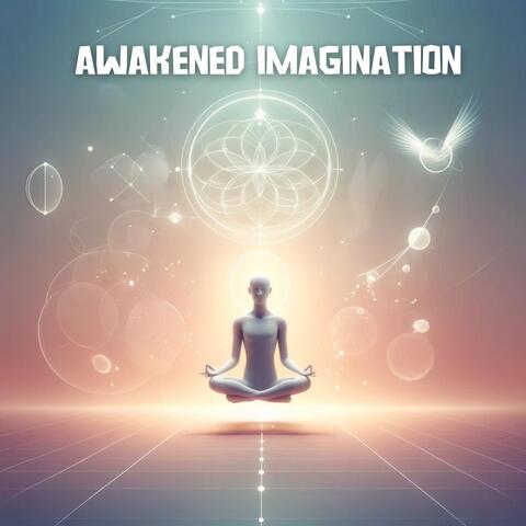 Awakened Imagination: Subconscious Mind Realignment