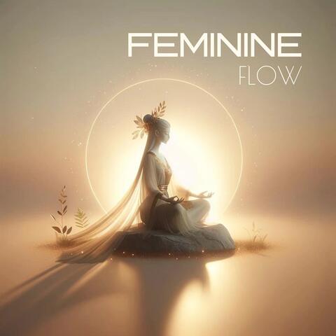 Feminine Flow: Sacred Space, Release & Receive, Divine Feminine Light, Inner Wisdom, Sensuous Breath