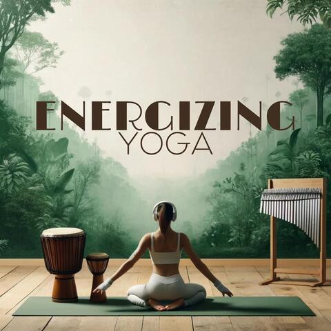 Energizing Yoga: Kalimba, Drums & Rainforest Ambience