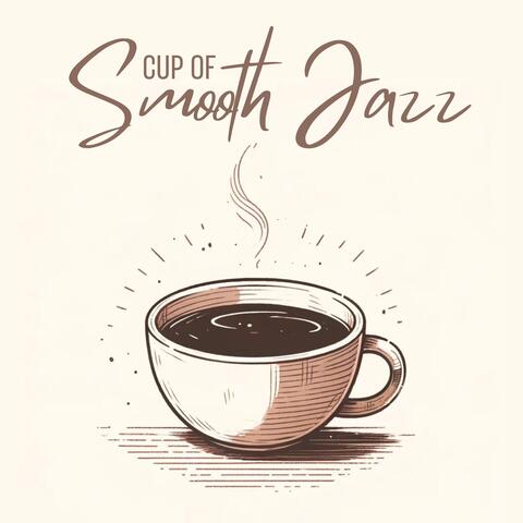 Cup of Smooth Jazz