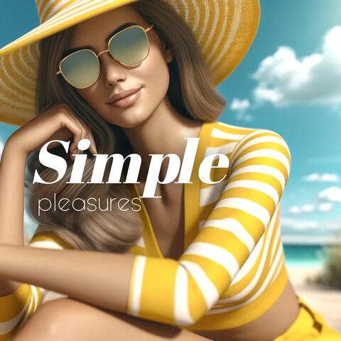 Simple Pleasures: Find Joy in Everyday Moments