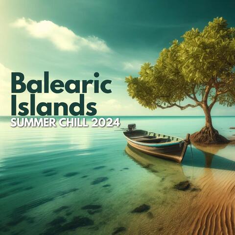 Balearic Islands Summer Chill 2024
