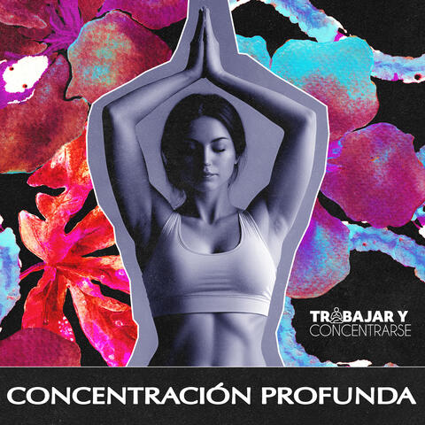 Concentración profunda