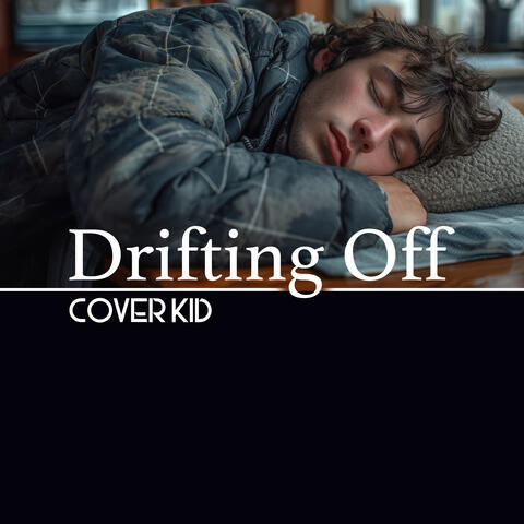 Drifting Off