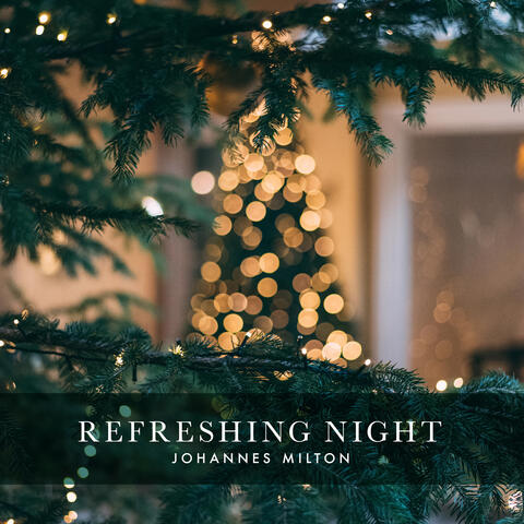 Refreshing Night