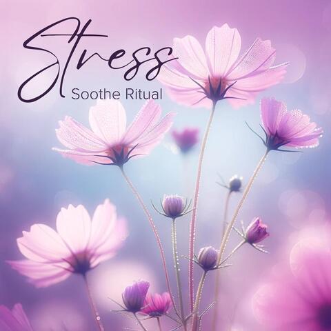 Stress Soothe Ritual: Calm Inner Storm, Serenity Within, Relaxation