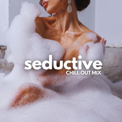 Seductive Chill Out Mix