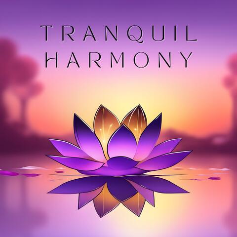 Tranquil Harmony: Supreme Zen Meditation & Serene Soundscapes