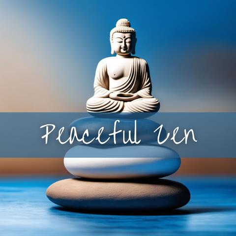 Peaceful Zen: Ultimate Meditation and Relaxation New Age Soundscapes