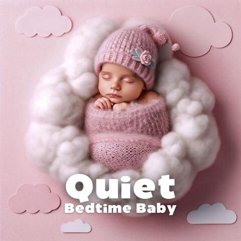 Quiet Bedtime Baby: Gentle Comfort, Calm Night, Peaceful Dreams