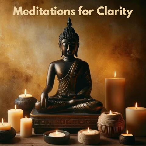 Meditations for Clarity: Powerful Physical, Emotional and Spiritual Healing