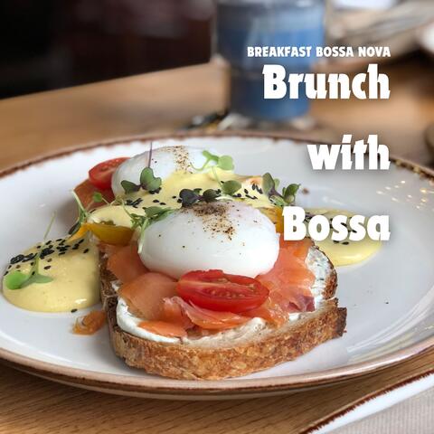 Brunch with Bossa