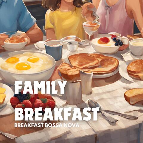 Family Breakfast