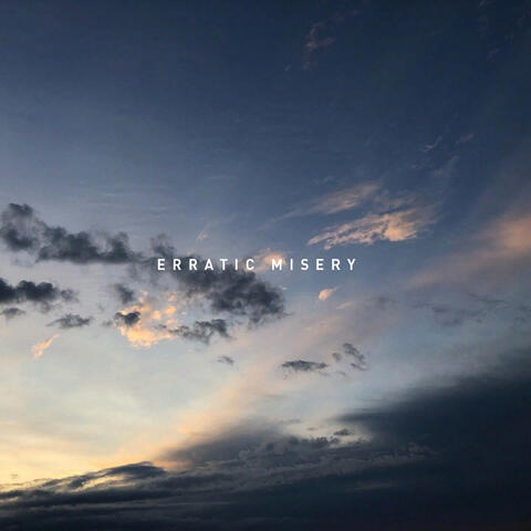 erratic misery