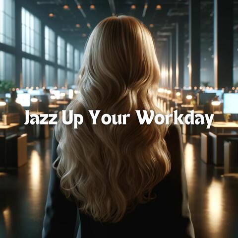 Jazz Up Your Workday: Peaceful Start to the Week, Jazz Aura, Concentration Booster