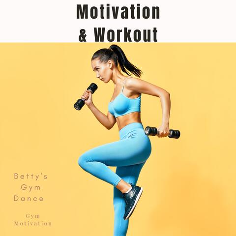 Motivation & Workout