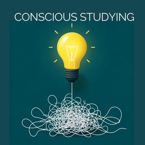 Conscious Studying: Boost Your Focus, Increase Intelligence, Stimulate Brain