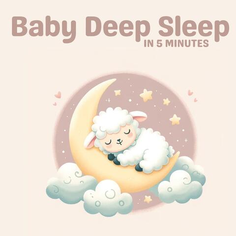 Baby Deep Sleep in 5 Minutes (Tranquil Piano for Babies to Fall Asleep Quickly)