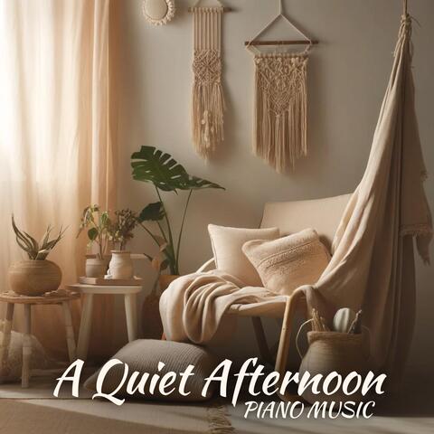 A Quiet Afternoon Piano Music