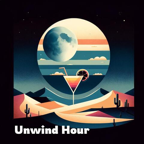 Unwind Hour: Smooth Sips & Sophisticated Sounds