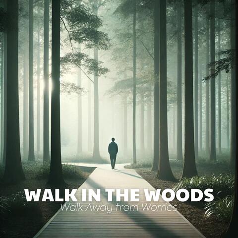 Walk in the Woods, Walk Away from Worries: Music Forest Therapy for Mental Fitness