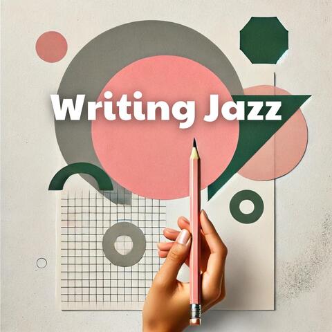 Writing Jazz: Instrumental Music for Creative Inspiration