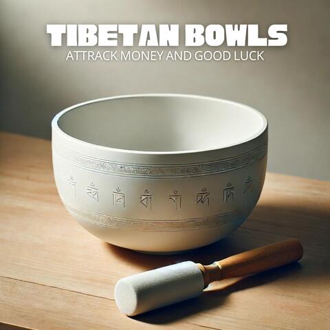 Tibetan Bowls – Attrack Money and Good Luck