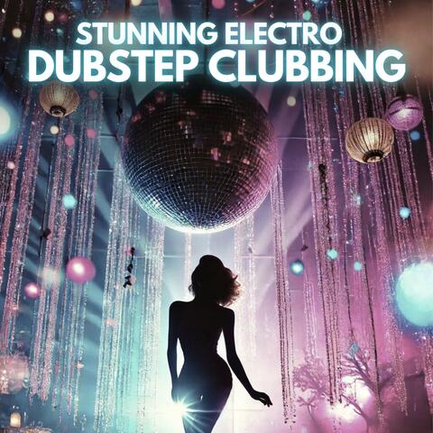 Stunning Electro Dubstep Clubbing