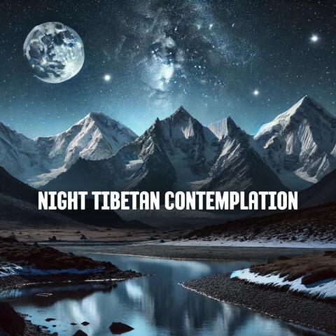 Night Tibetan Contemplation: Himalayan Nature Ambience with Mountain Flute