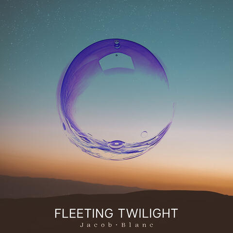 Fleeting Twilight