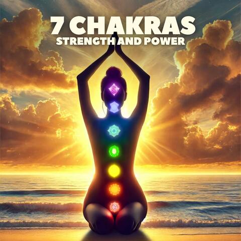 7 Chakras Strength and Power