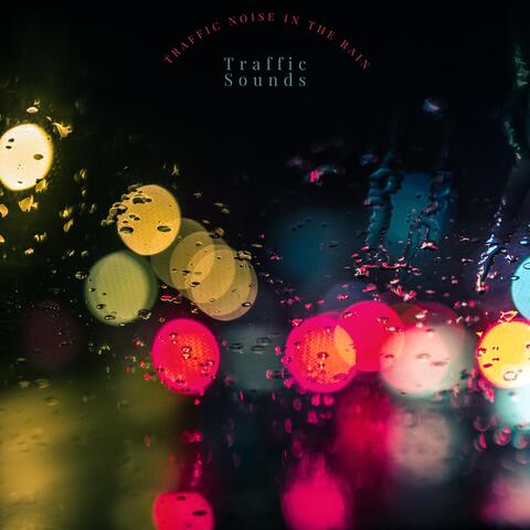 Traffic Noise in the Rain