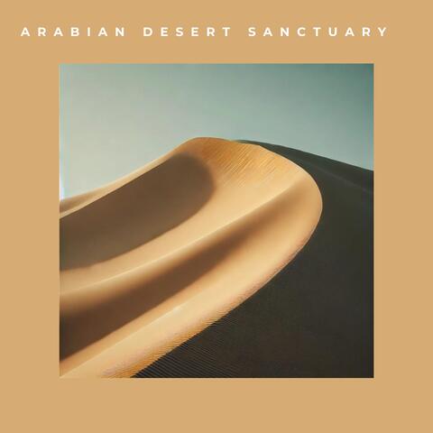 Arabian Desert Sanctuary (Relaxation, Spa Massage, Belly Dance)