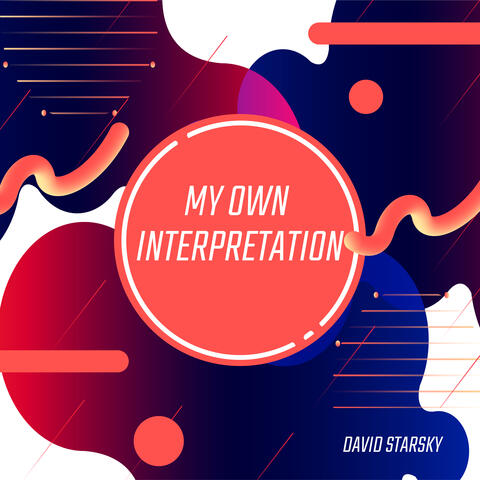 My Own Interpretation