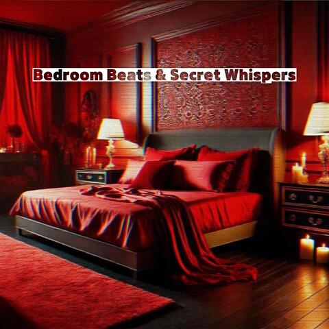 Bedroom Beats & Secret Whispers