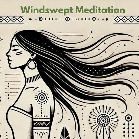 Windswept Meditation: Spiritual Native American Flute Music