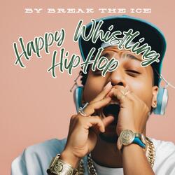 Happy Whistling Hip-Hop