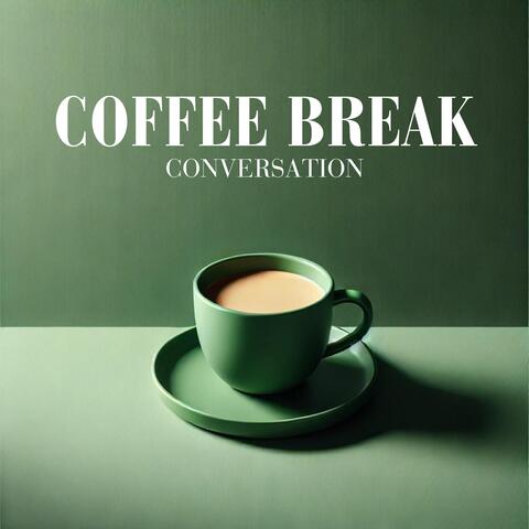 Coffee Break Conversation: Morning Musings, Relaxed Interactions, Leisurely Dialogues