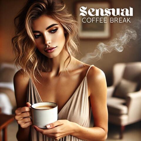 Sensual Coffee Break: Romantic Jazz Collection