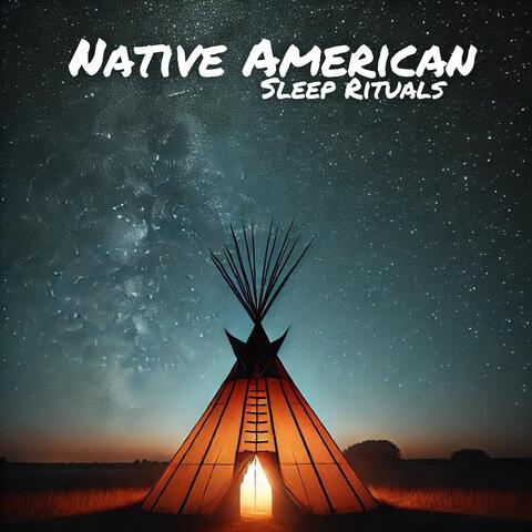 Native American Sleep Rituals