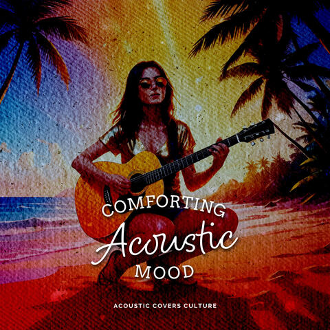 Comforting Acoustic Mood