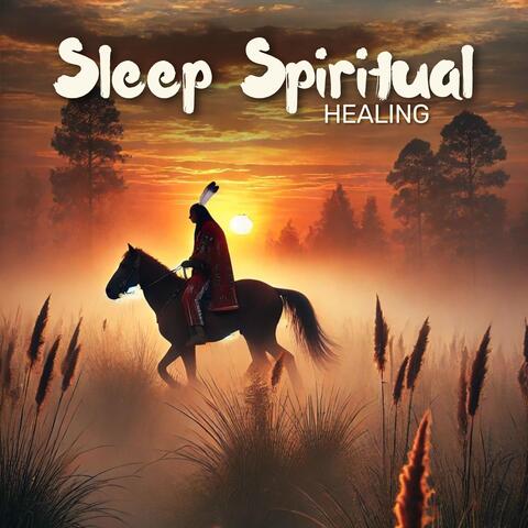 Sleep Spiritual Healing: Native American Night Ceremony